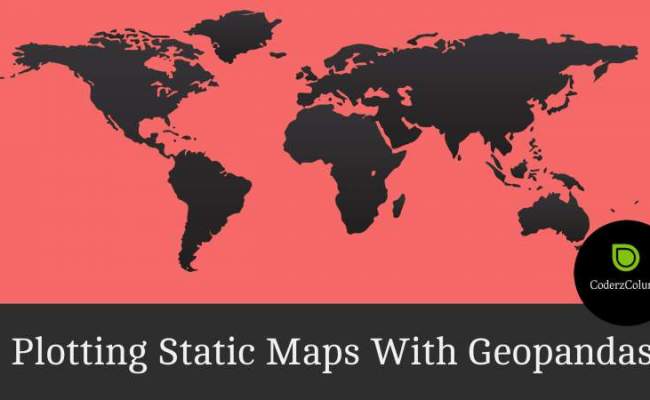 Plotting Static Maps Using Geopandas (Working With Geospatial Data)